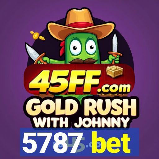 5787 bet